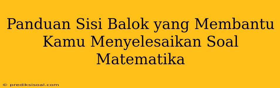 Panduan Sisi Balok yang Membantu Kamu Menyelesaikan Soal Matematika